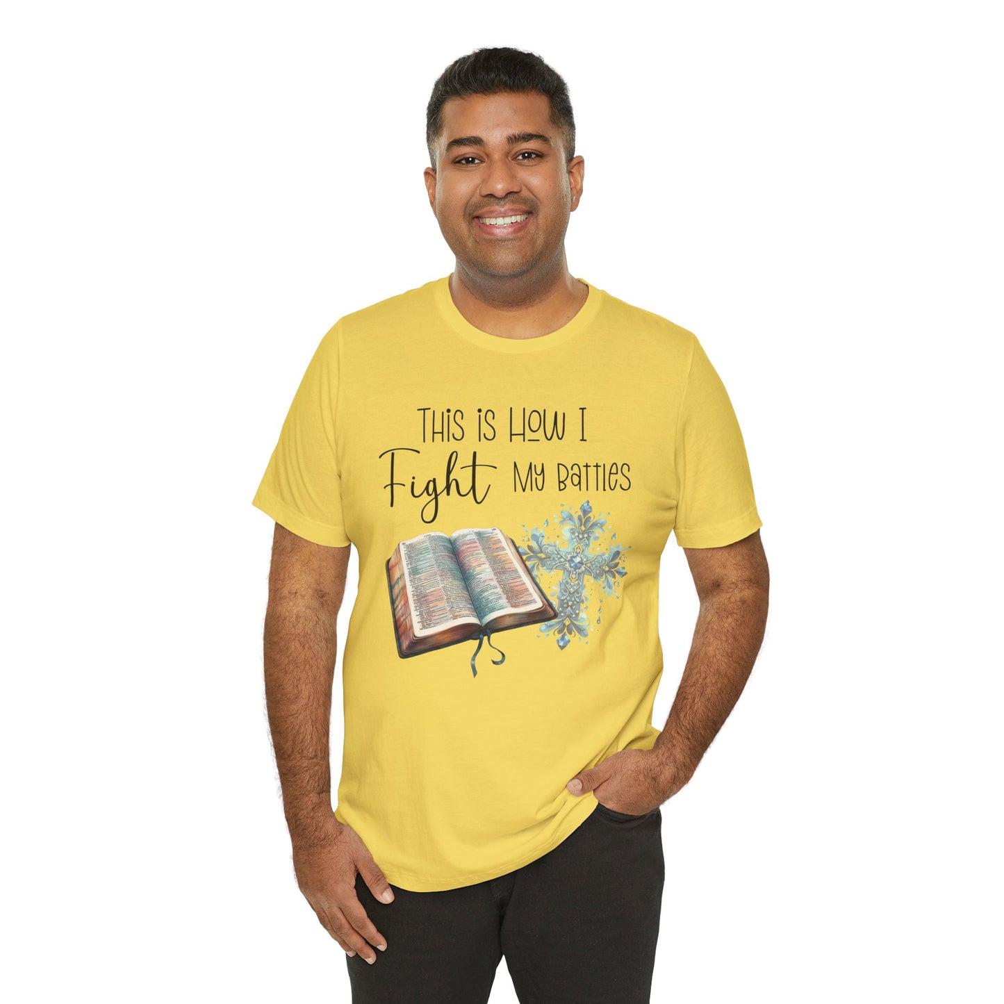 This Is How I Fight My Battles Shirt | Faith-Based Christian Tee | Bible and Cross Graphic Tee | Worship Shirt