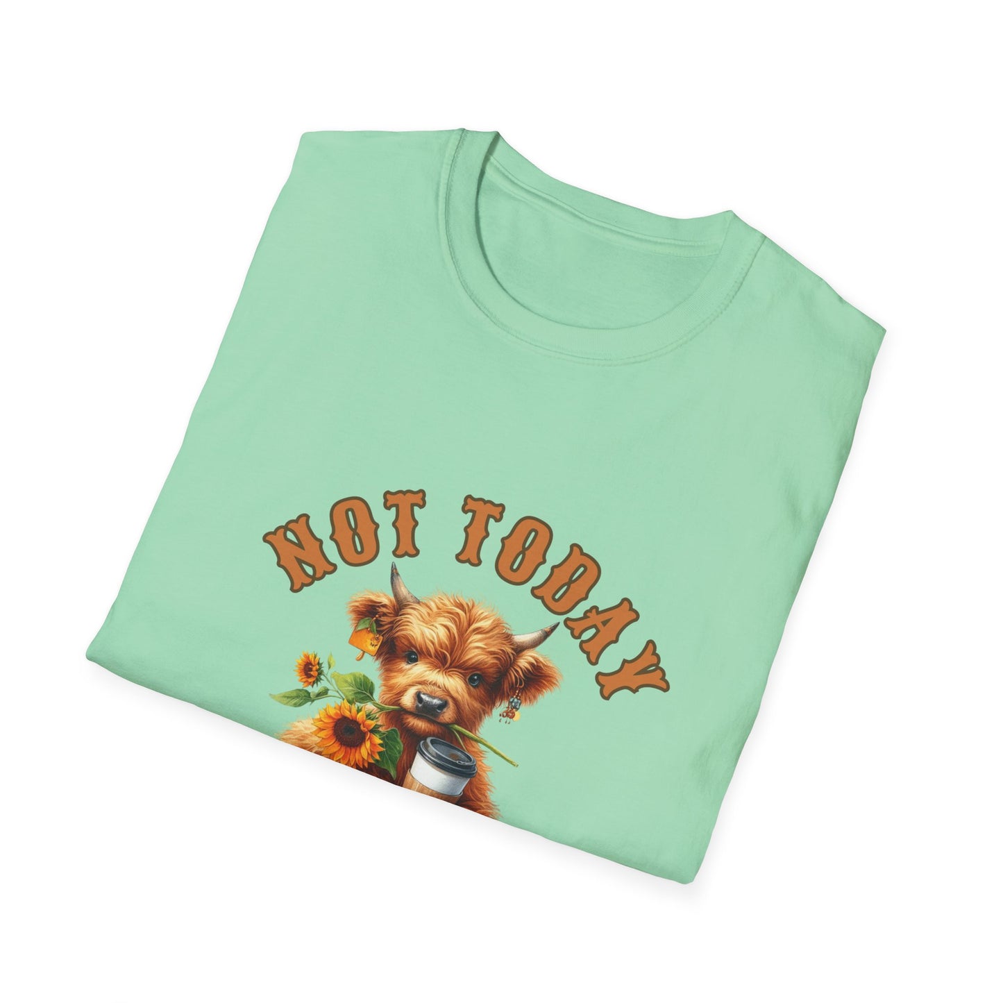 Not Today Heifer T-Shirt