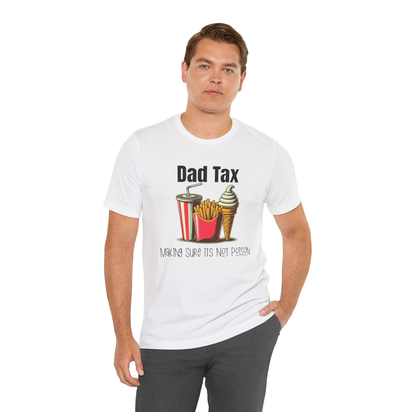 Dad Tax – Funny Father’s Day T-Shirt | “Making Sure It’s Not Poison” Retro Tee for Dads