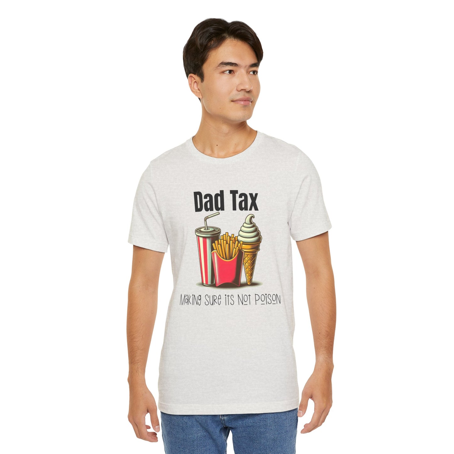 Dad Tax – Funny Father’s Day T-Shirt | “Making Sure It’s Not Poison” Retro Tee for Dads