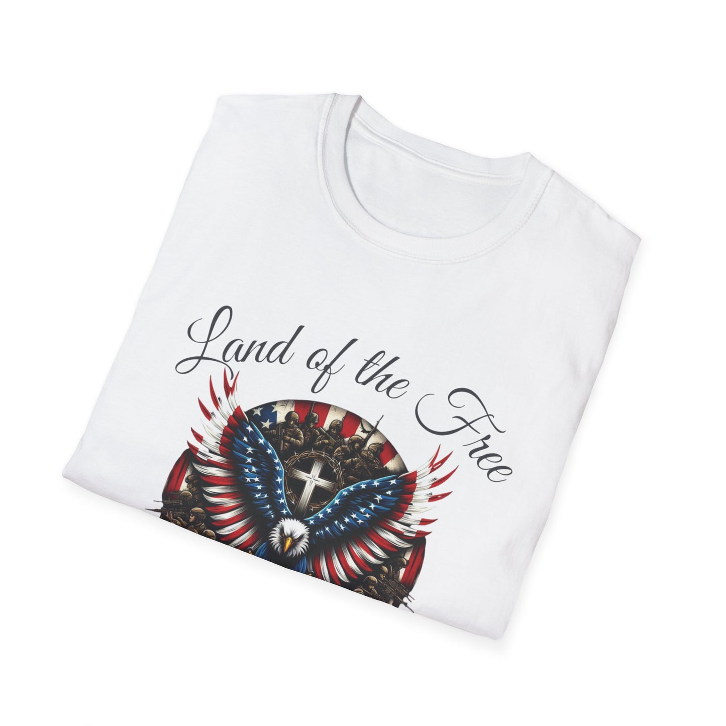 Land of the Free Because of the Brave - Patriotic Graphic Tee - Unisex Softstyle T-Shirt