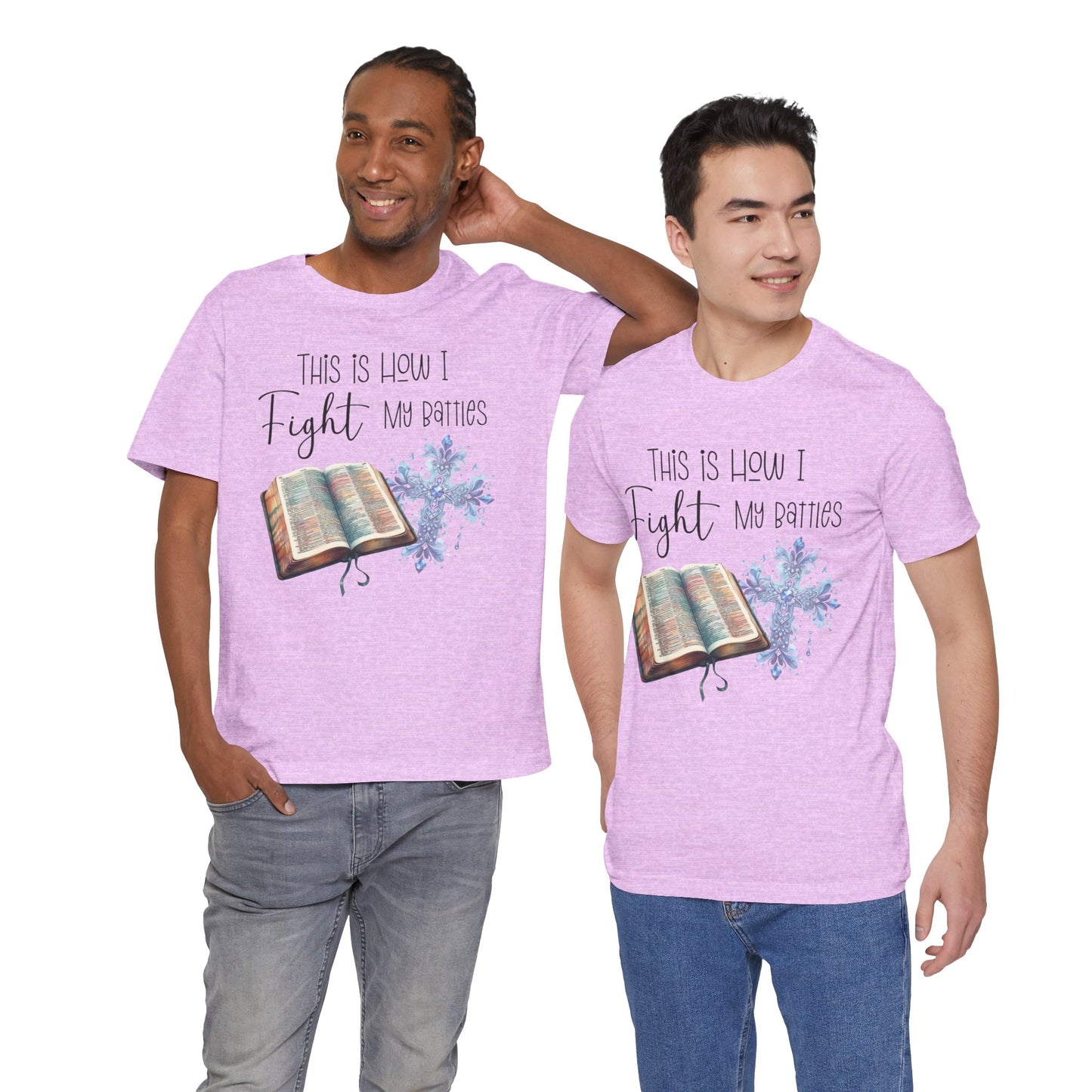 This Is How I Fight My Battles Shirt | Faith-Based Christian Tee | Bible and Cross Graphic Tee | Worship Shirt