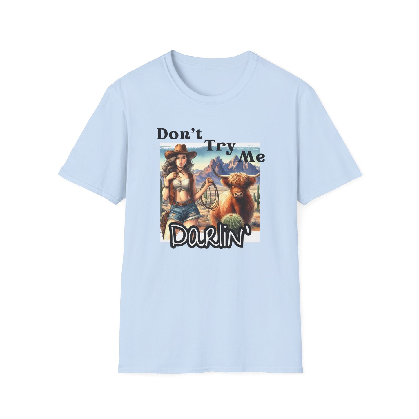 Graphic Tee - Don't Try Me Darlin'