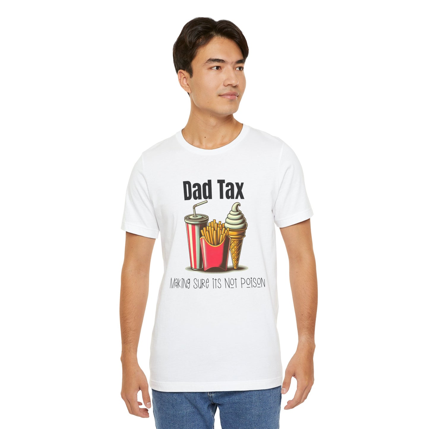 Dad Tax – Funny Father’s Day T-Shirt | “Making Sure It’s Not Poison” Retro Tee for Dads