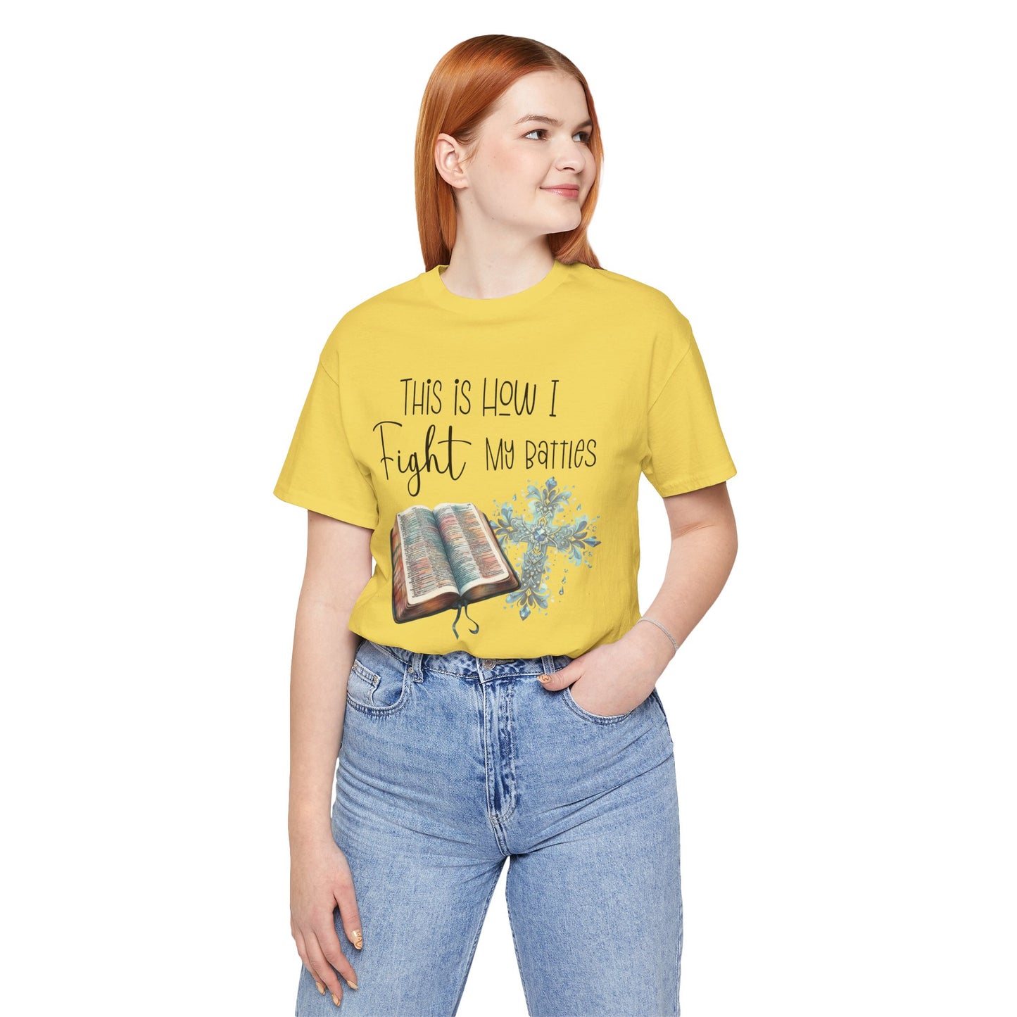 This Is How I Fight My Battles Shirt | Faith-Based Christian Tee | Bible and Cross Graphic Tee | Worship Shirt