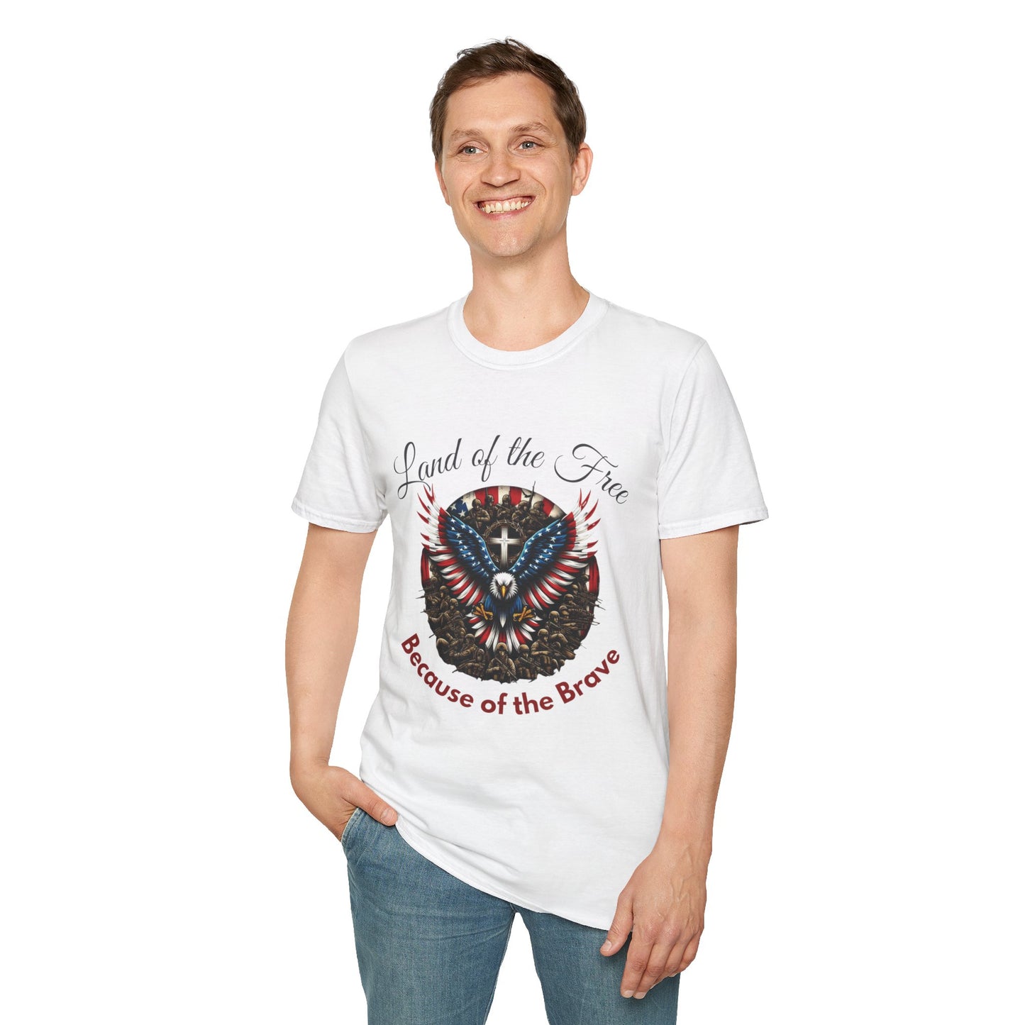 Land of the Free Because of the Brave - Patriotic Graphic Tee - Unisex Softstyle T-Shirt