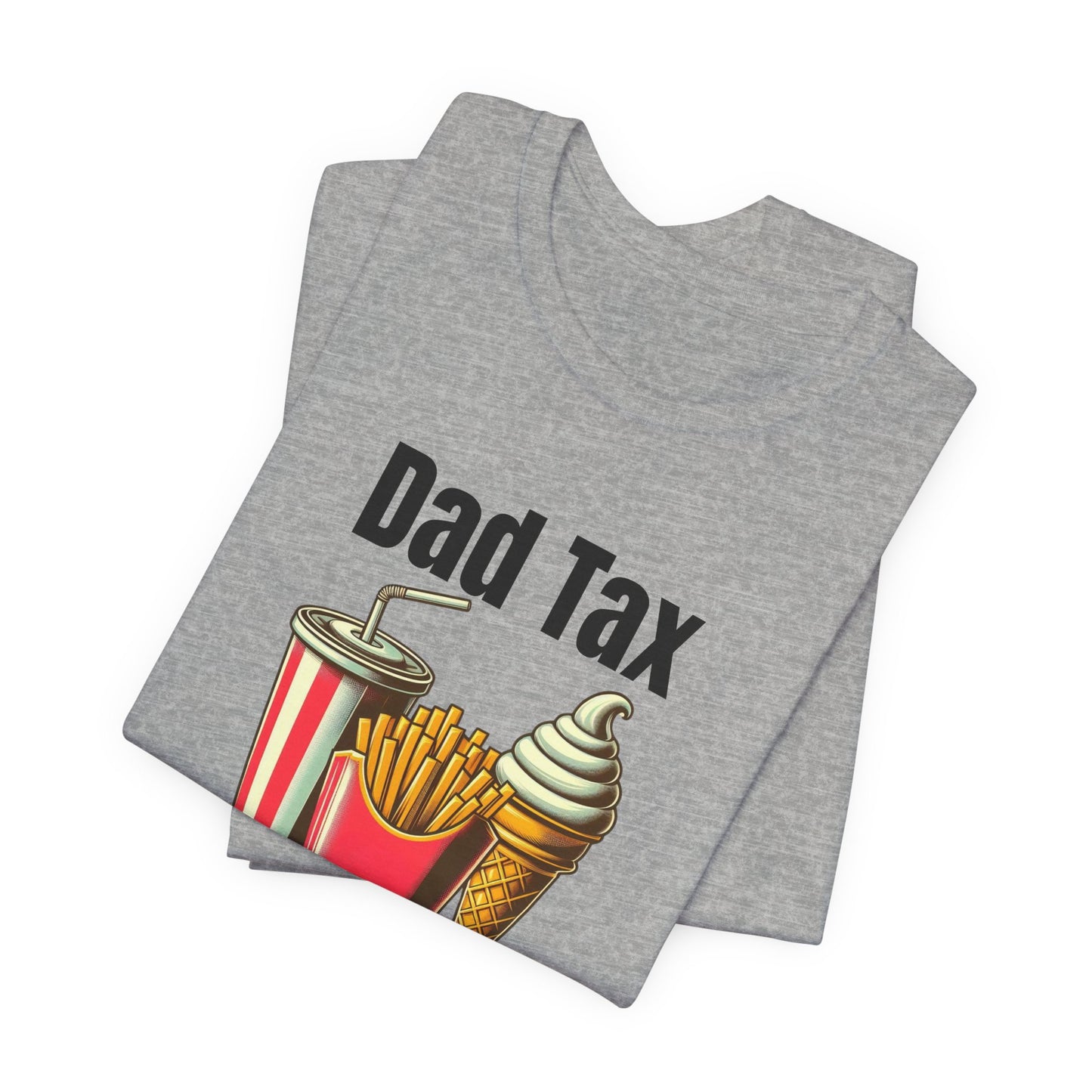 Dad Tax – Funny Father’s Day T-Shirt | “Making Sure It’s Not Poison” Retro Tee for Dads