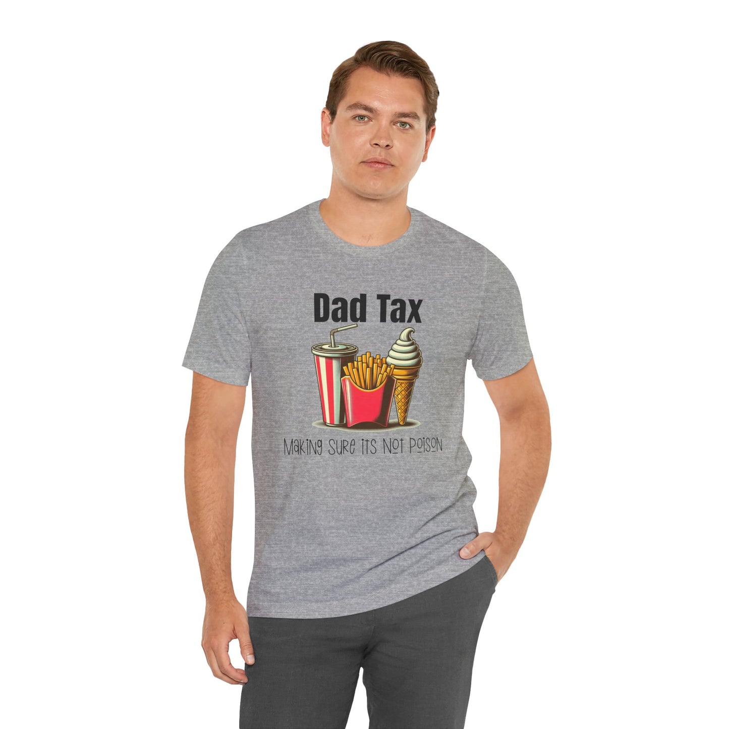 Dad Tax – Funny Father’s Day T-Shirt | “Making Sure It’s Not Poison” Retro Tee for Dads