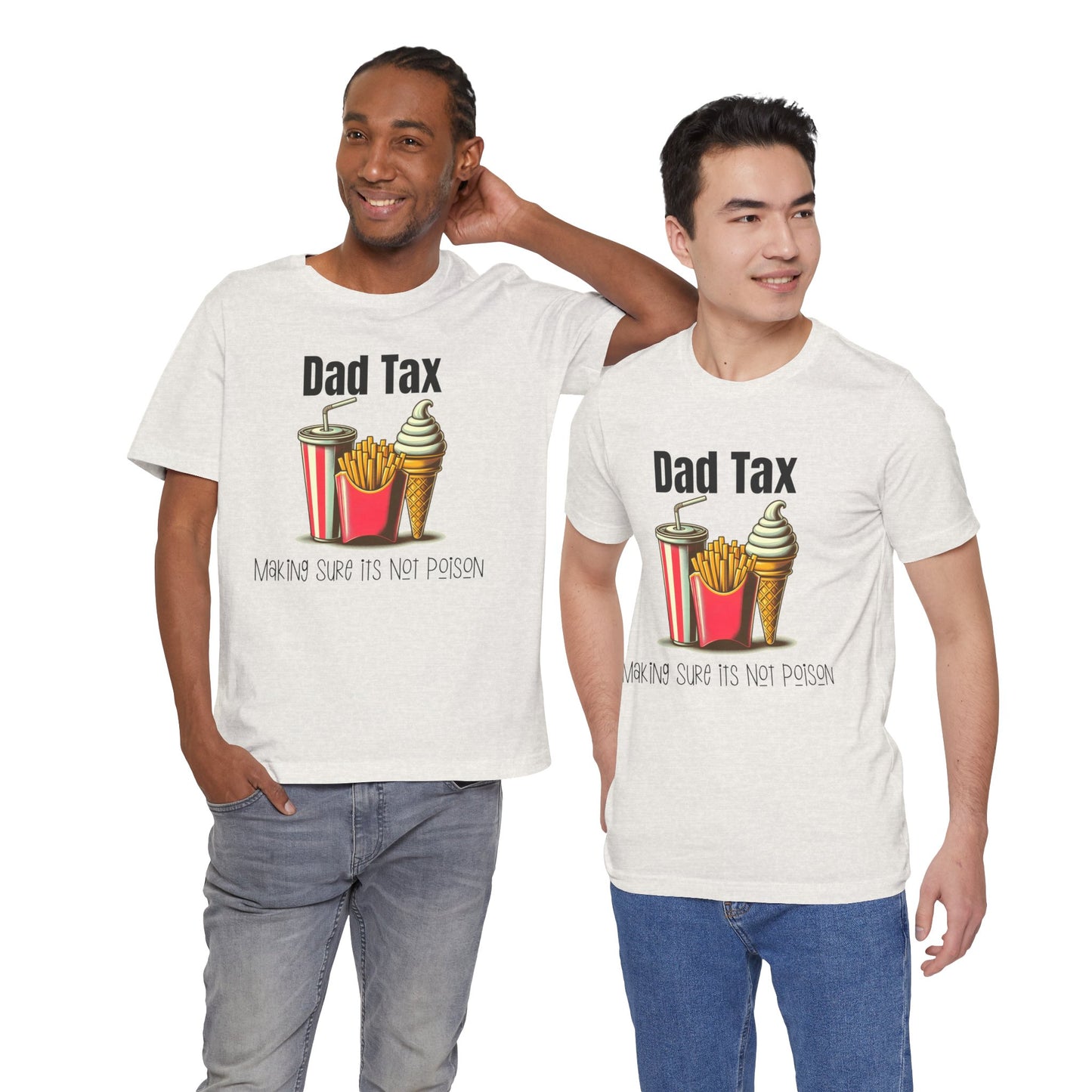 Dad Tax – Funny Father’s Day T-Shirt | “Making Sure It’s Not Poison” Retro Tee for Dads