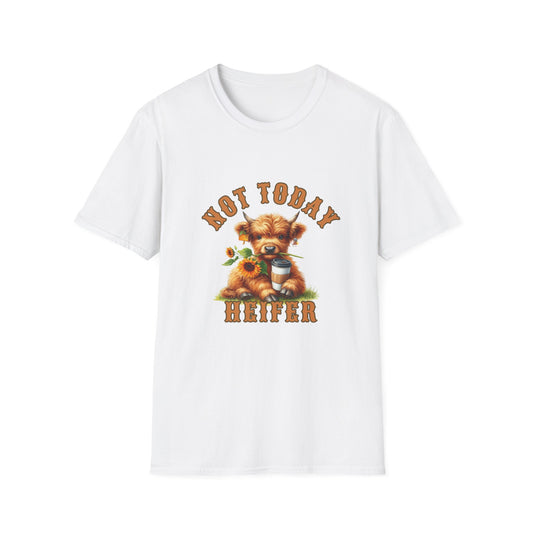 Not Today Heifer T-Shirt