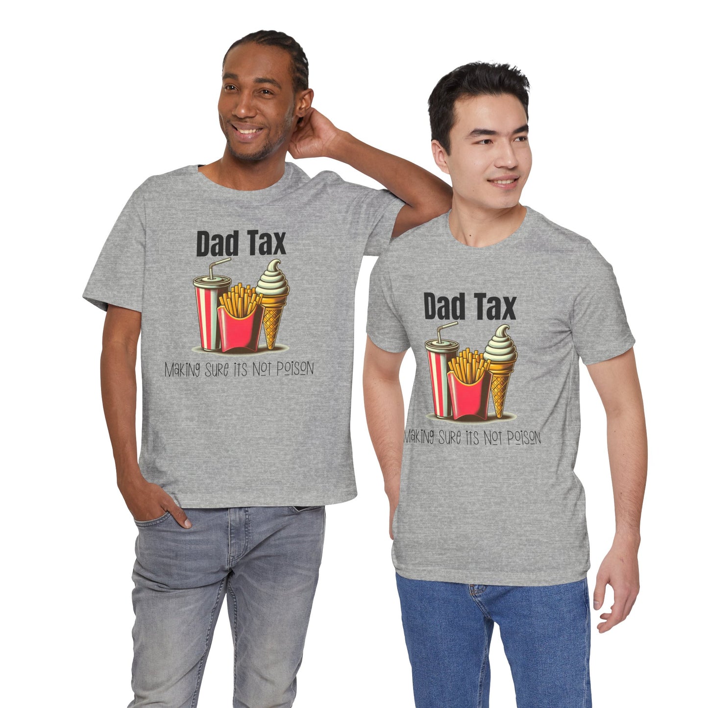 Dad Tax – Funny Father’s Day T-Shirt | “Making Sure It’s Not Poison” Retro Tee for Dads