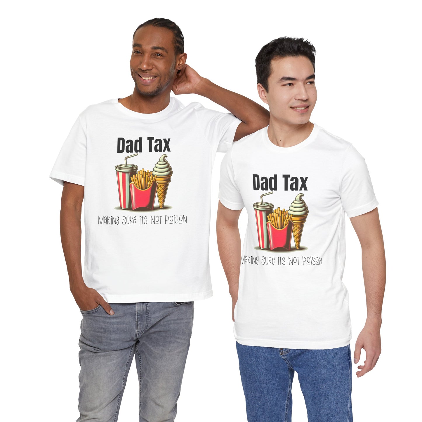 Dad Tax – Funny Father’s Day T-Shirt | “Making Sure It’s Not Poison” Retro Tee for Dads