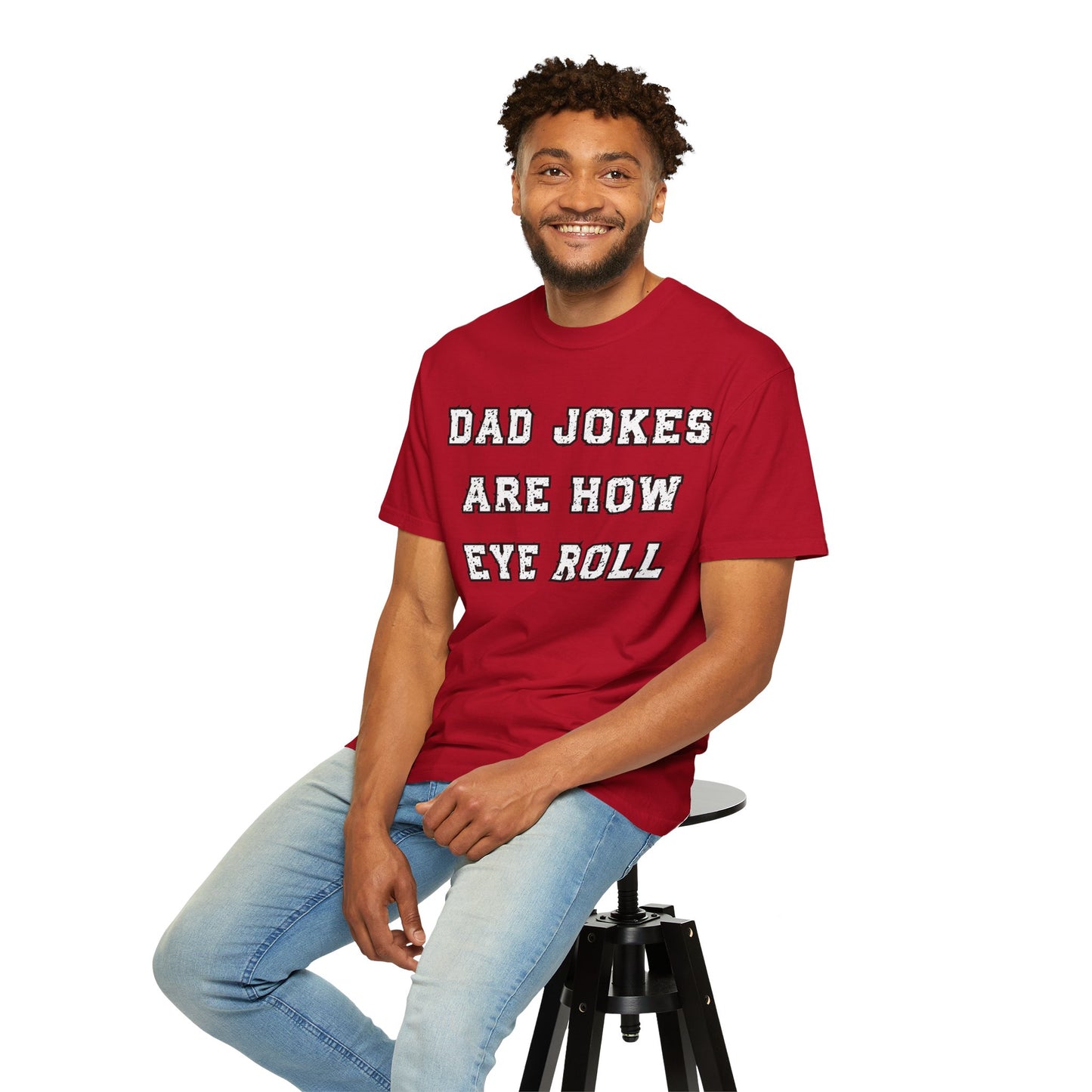 Dad Jokes Are How Eye Roll – Funny Father’s Day T-Shirt for Dads