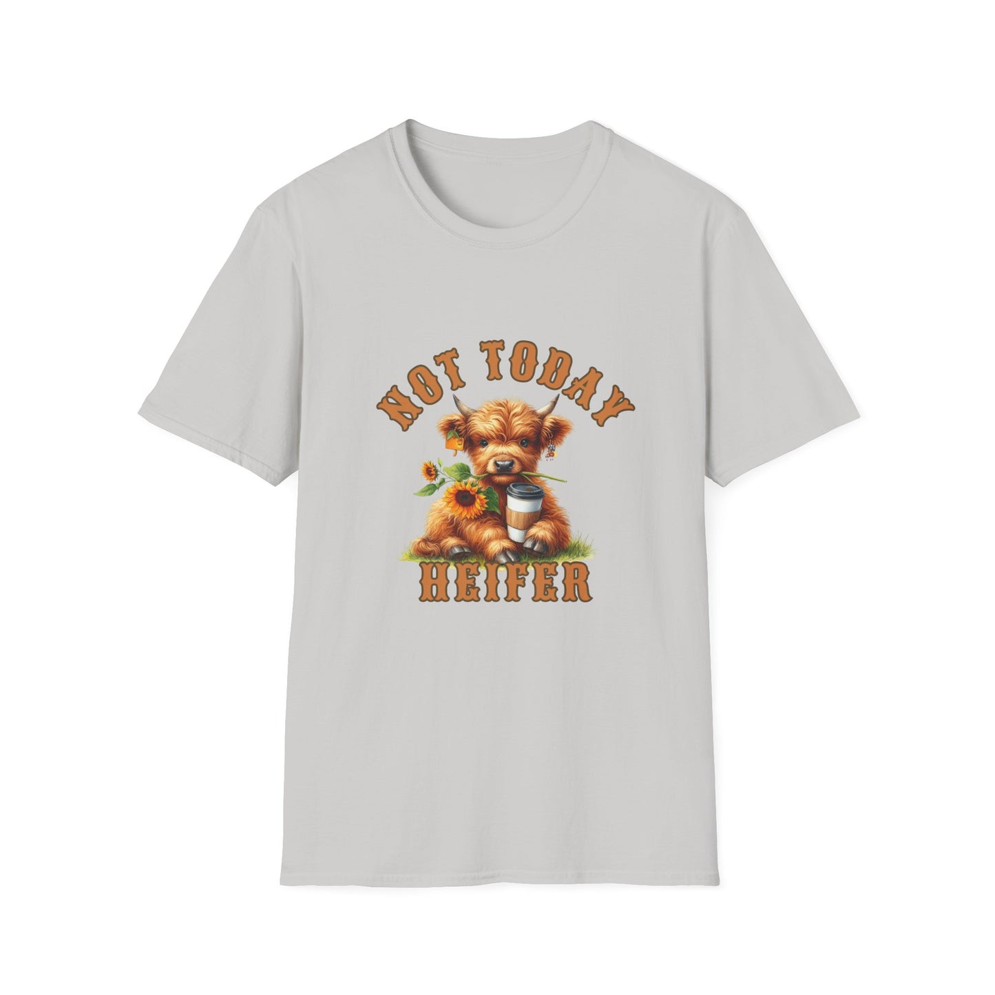 Not Today Heifer T-Shirt