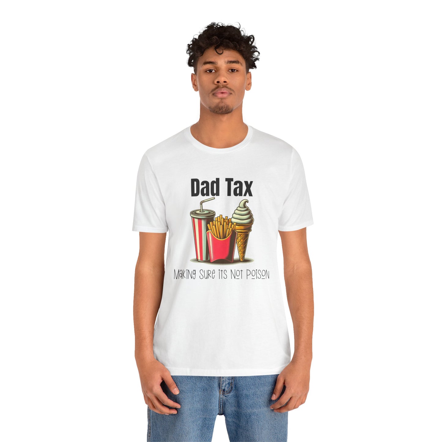 Dad Tax – Funny Father’s Day T-Shirt | “Making Sure It’s Not Poison” Retro Tee for Dads