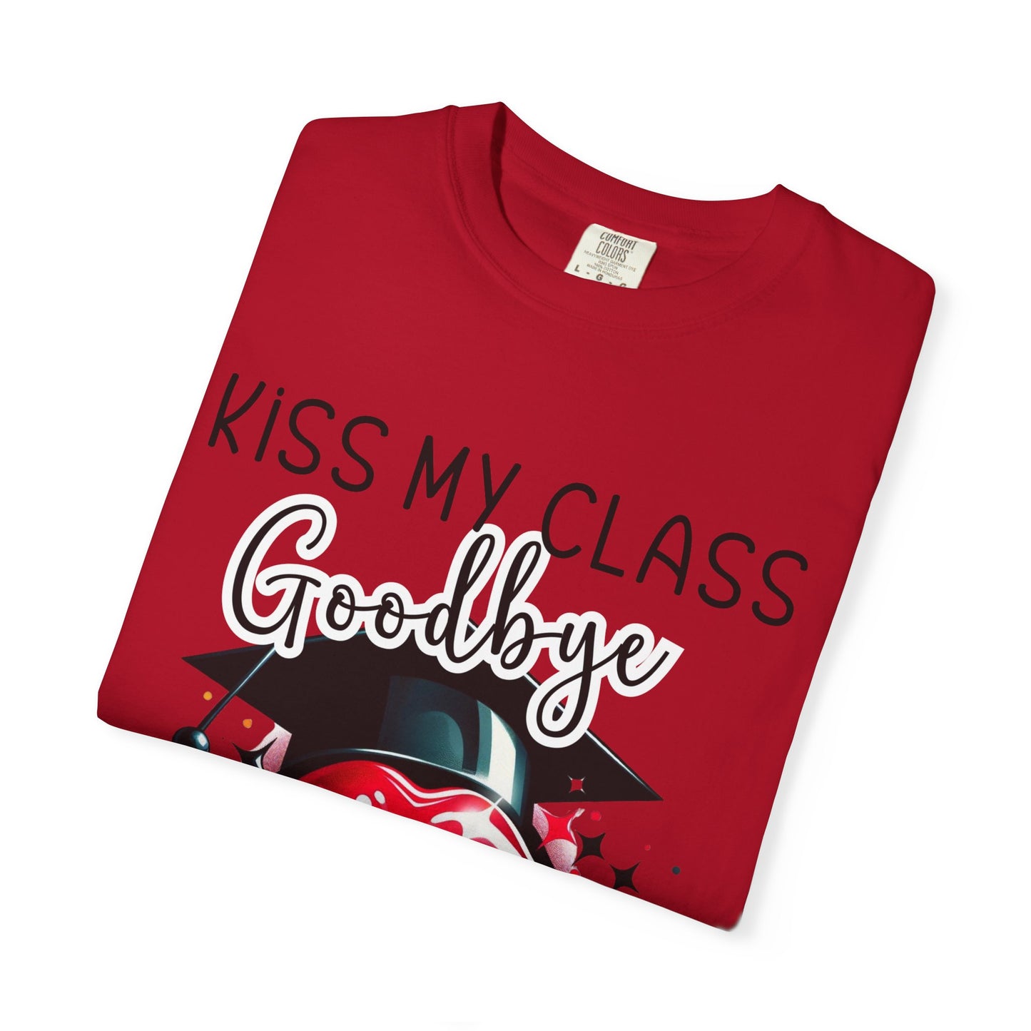 Graduation T-Shirt - Kiss My Class Goodbye Unisex Tee