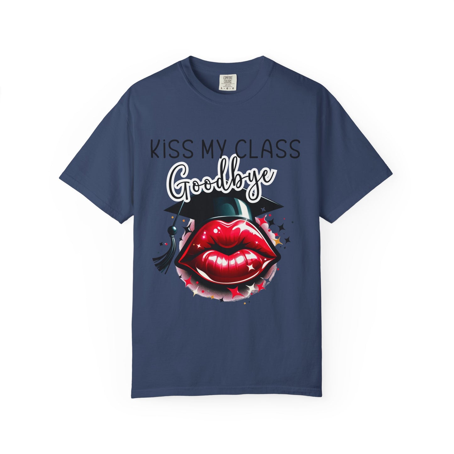 Graduation T-Shirt - Kiss My Class Goodbye Unisex Tee