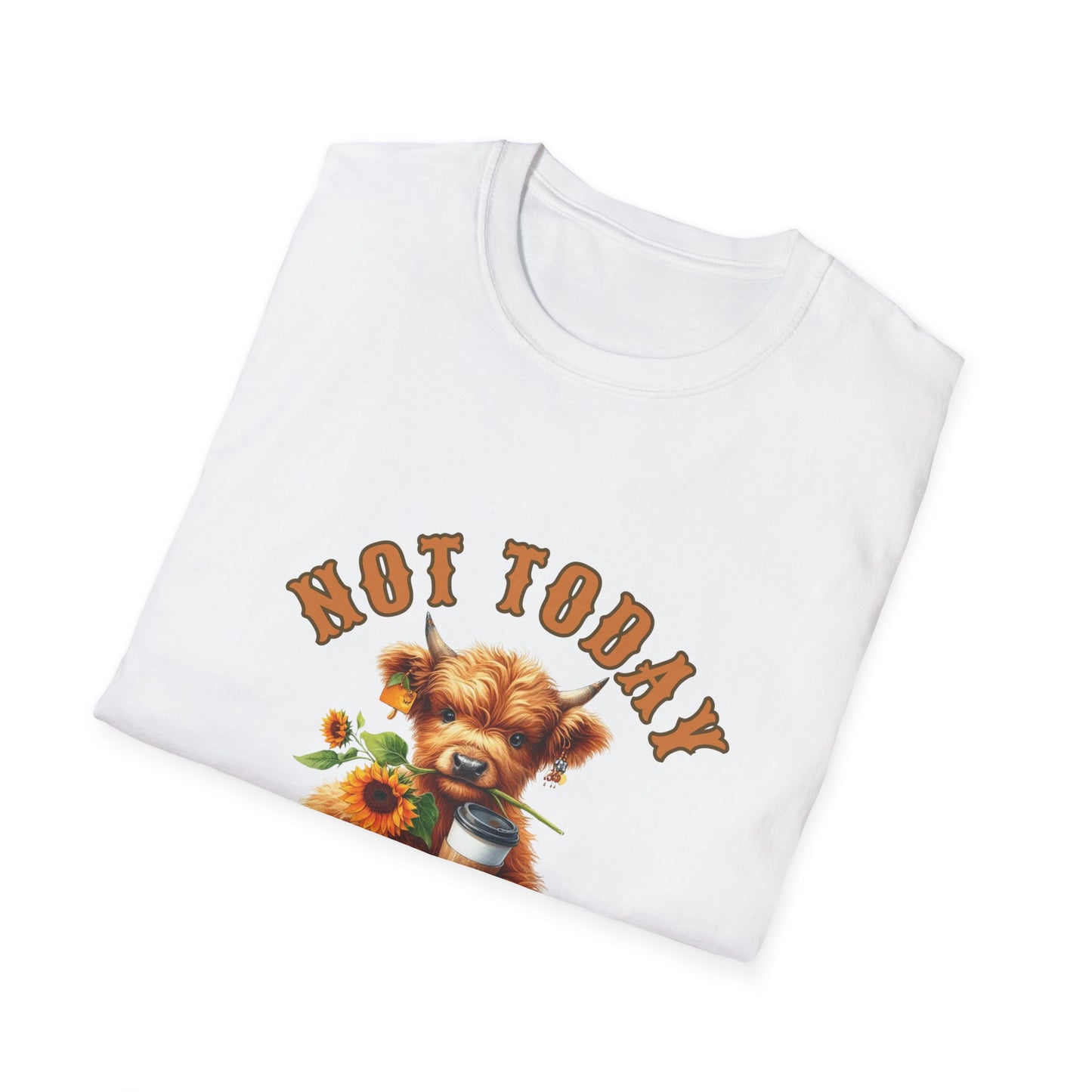 Not Today Heifer T-Shirt