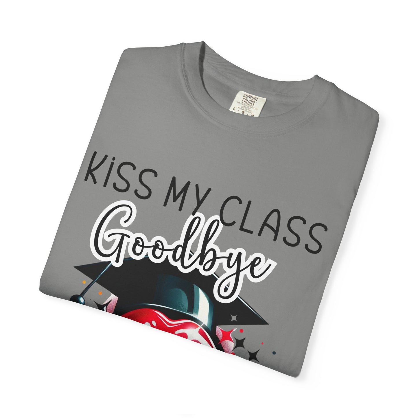 Graduation T-Shirt - Kiss My Class Goodbye Unisex Tee