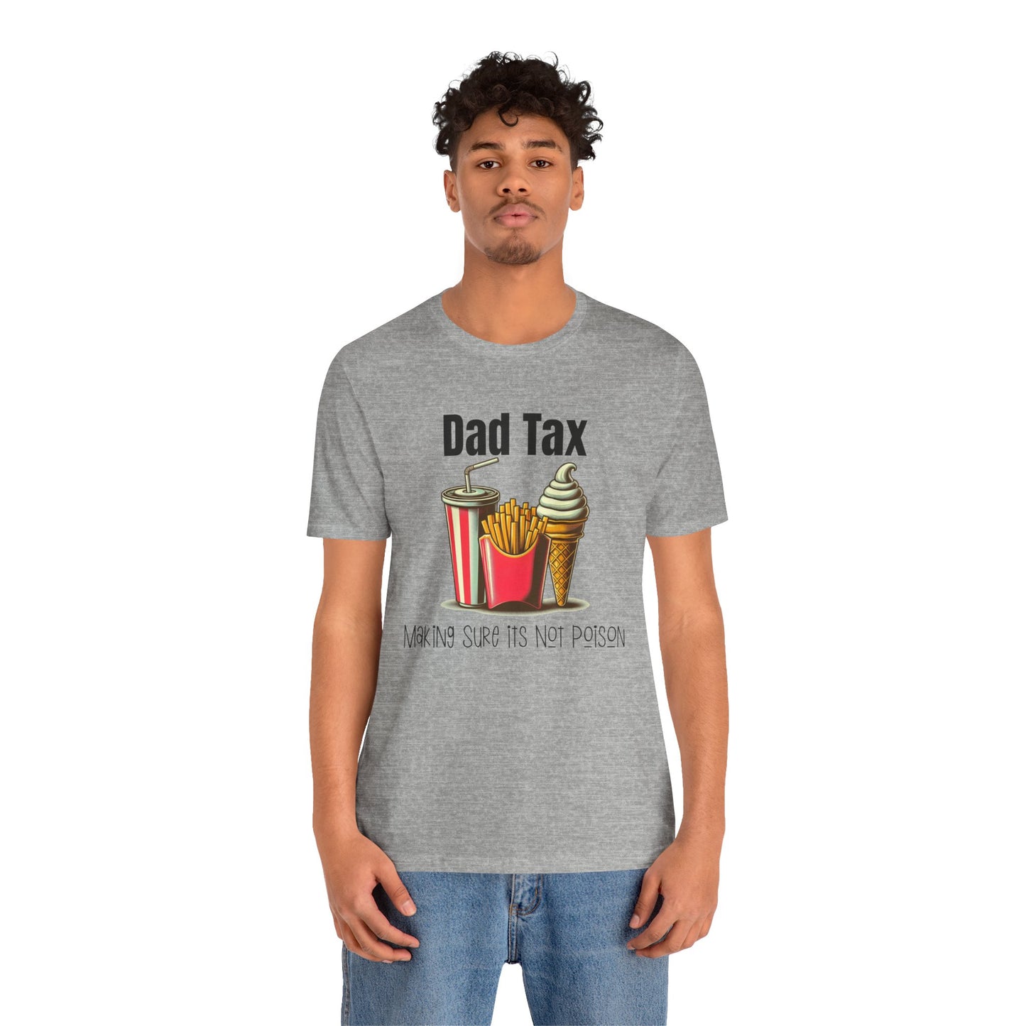Dad Tax – Funny Father’s Day T-Shirt | “Making Sure It’s Not Poison” Retro Tee for Dads