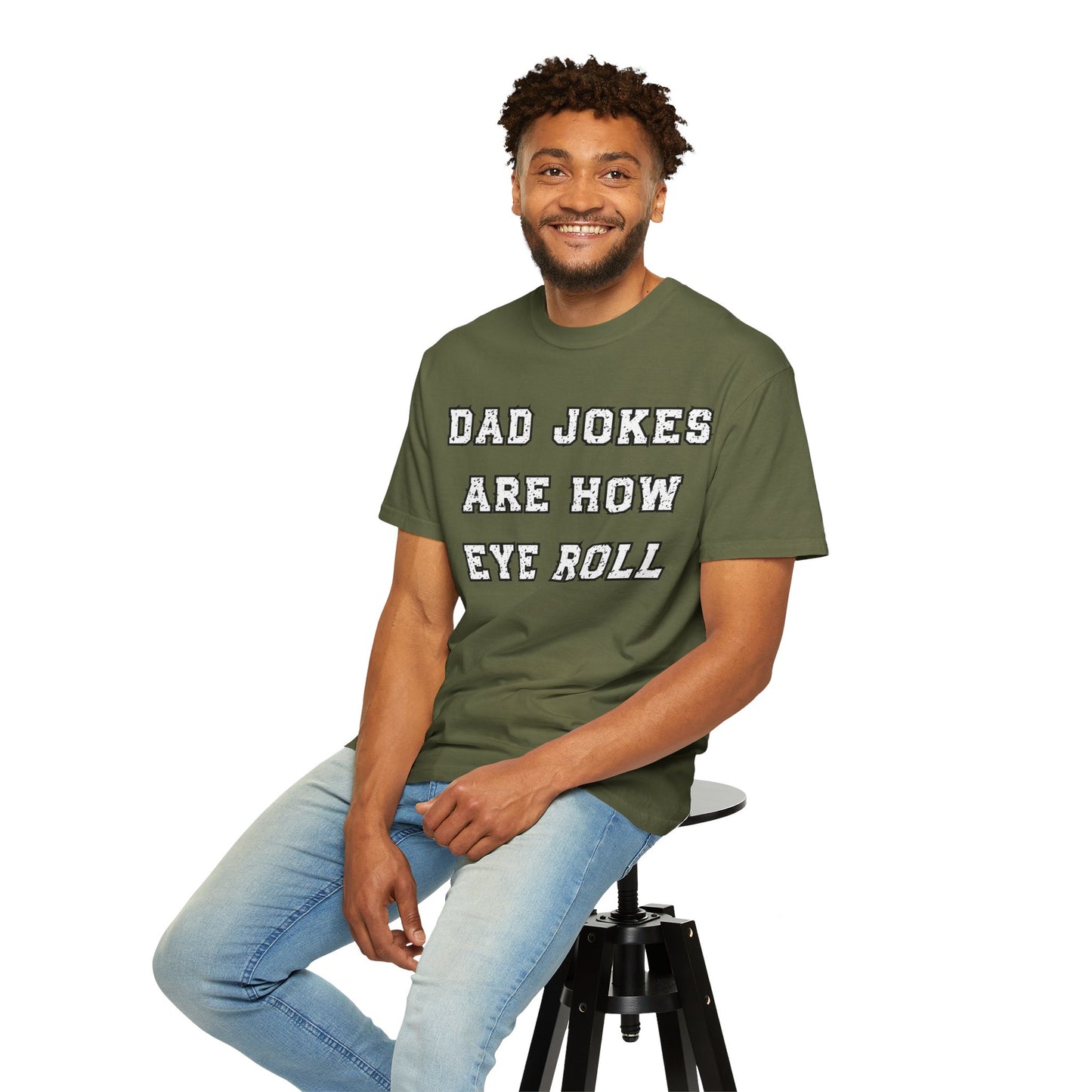 Dad Jokes Are How Eye Roll – Funny Father’s Day T-Shirt for Dads