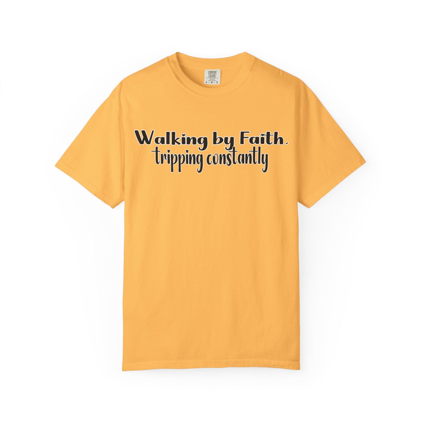 Walking by Faith (Tripping Constantly) – Funny Christian T-Shirt