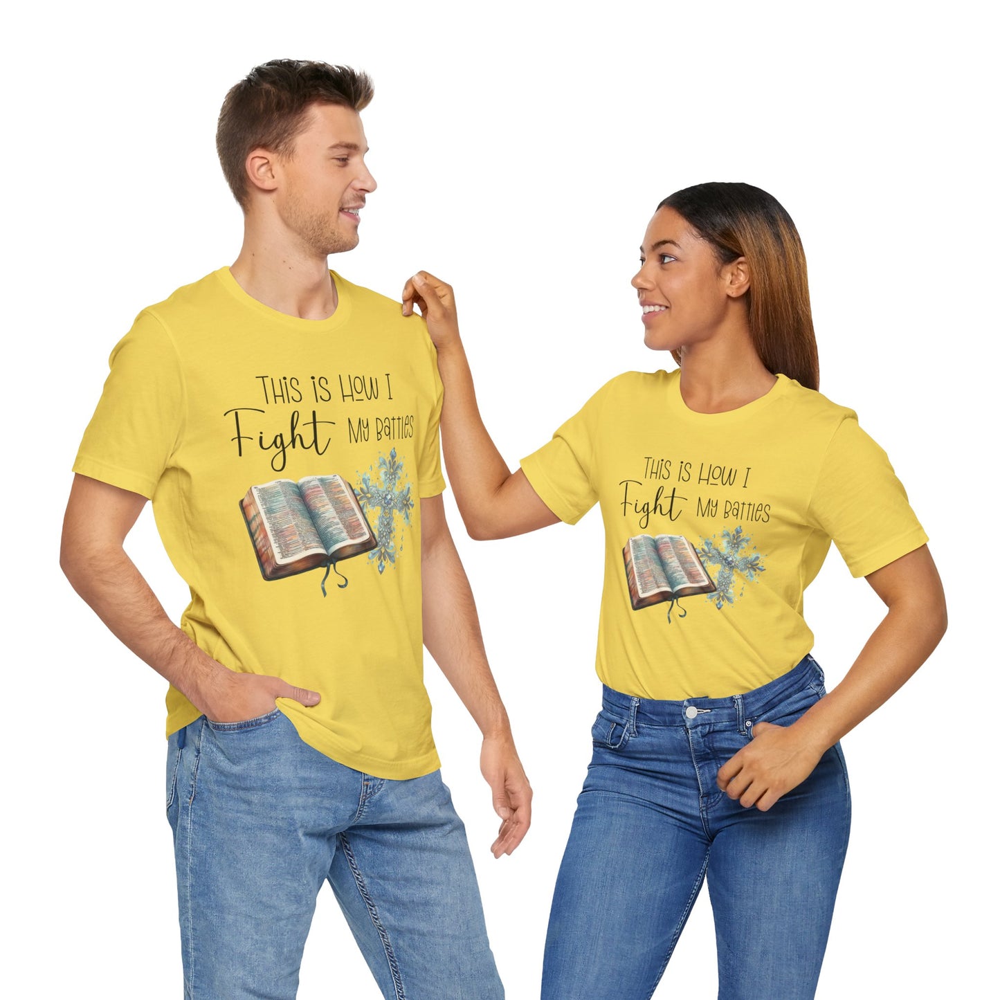 This Is How I Fight My Battles Shirt | Faith-Based Christian Tee | Bible and Cross Graphic Tee | Worship Shirt