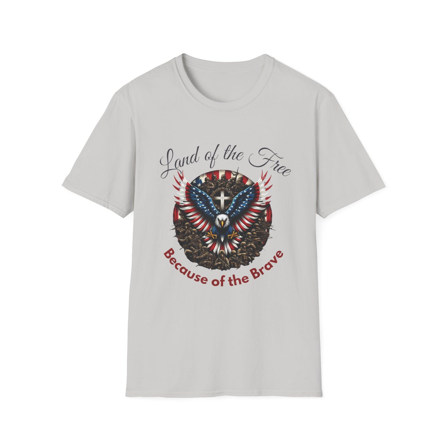 Land of the Free Because of the Brave - Patriotic Graphic Tee - Unisex Softstyle T-Shirt