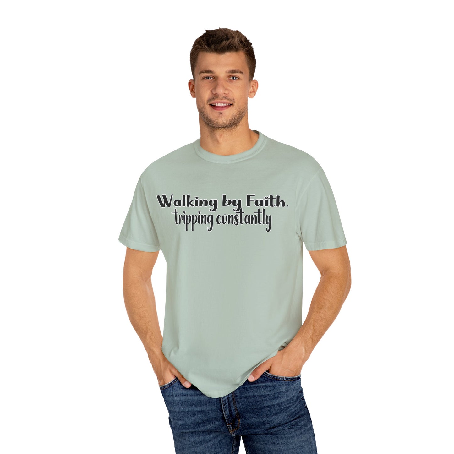 Walking by Faith (Tripping Constantly) – Funny Christian T-Shirt