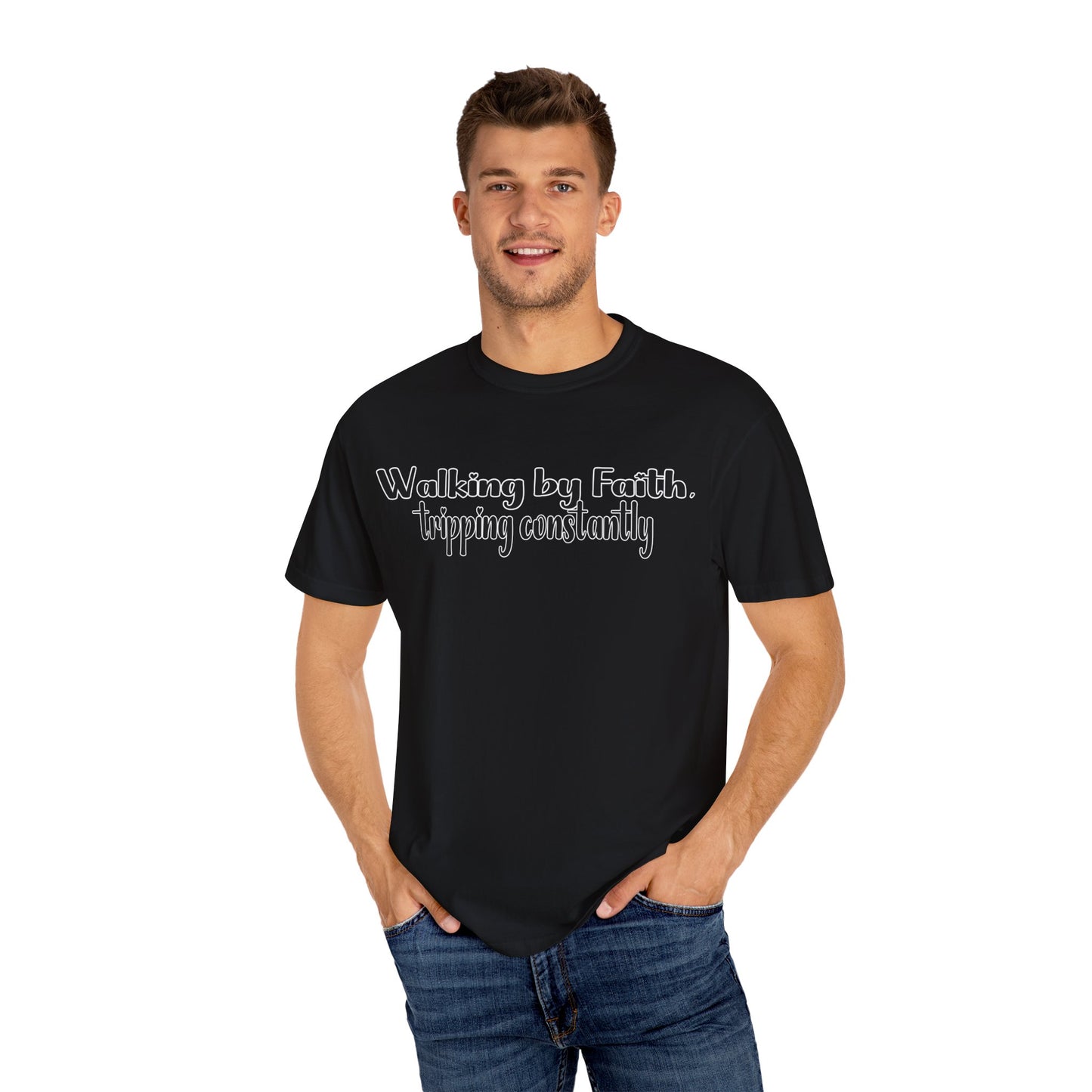 Walking by Faith (Tripping Constantly) – Funny Christian T-Shirt