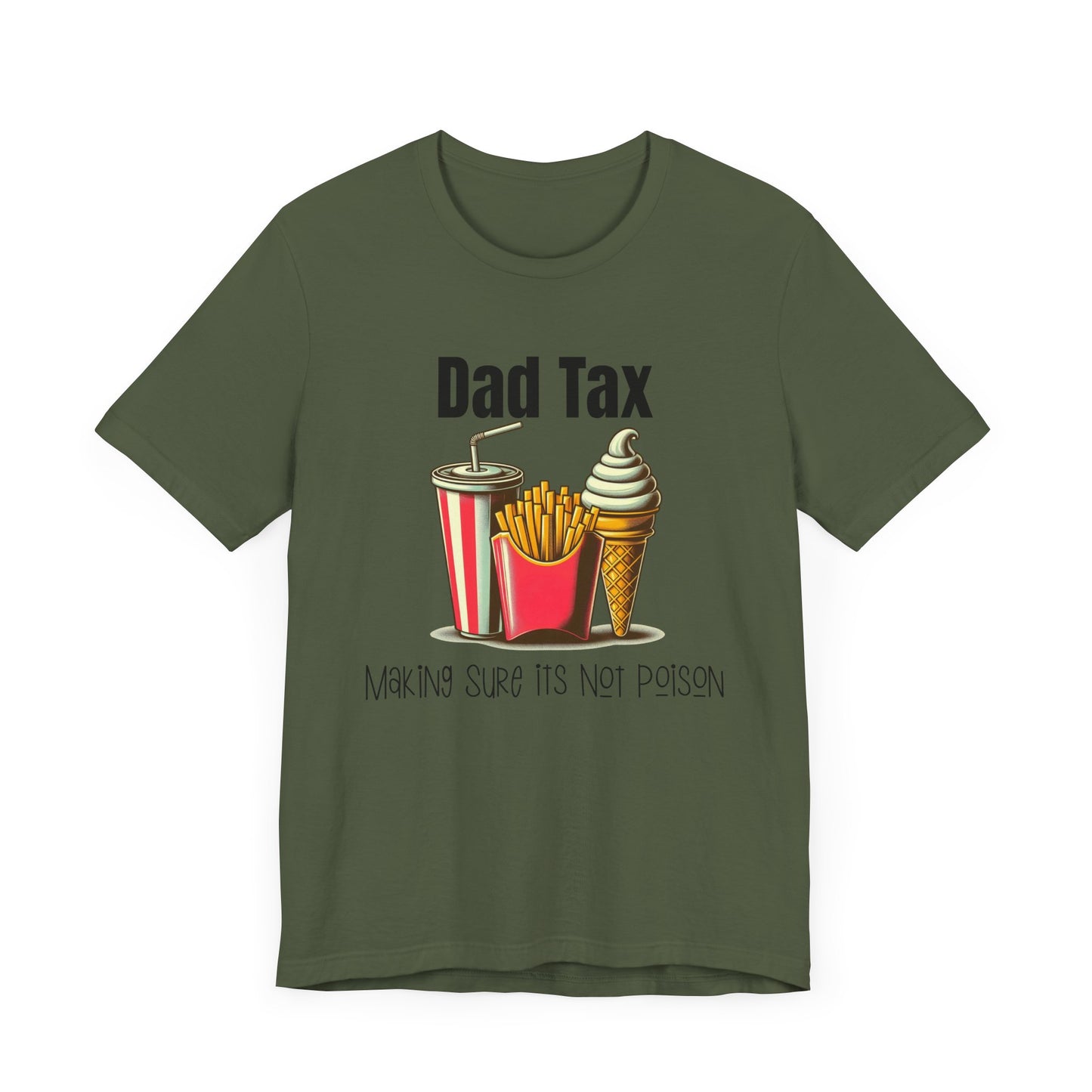 Dad Tax – Funny Father’s Day T-Shirt | “Making Sure It’s Not Poison” Retro Tee for Dads