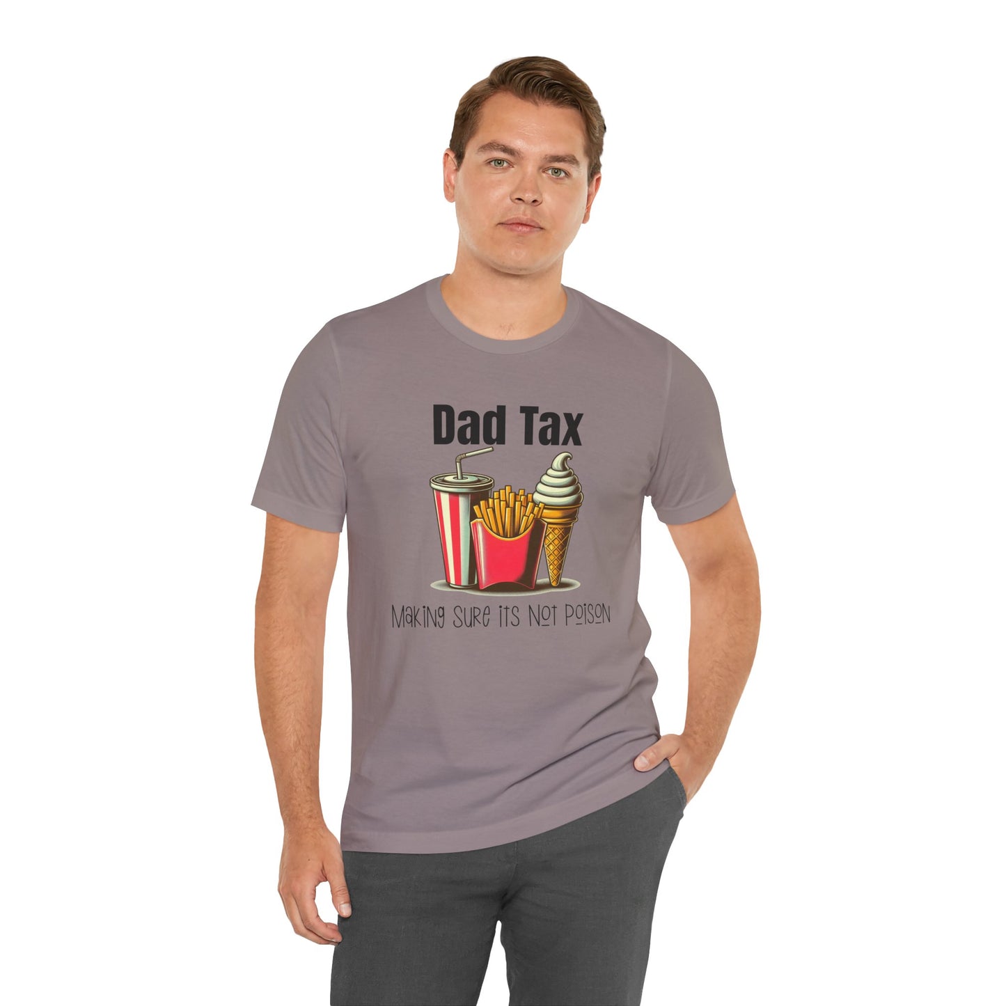 Dad Tax – Funny Father’s Day T-Shirt | “Making Sure It’s Not Poison” Retro Tee for Dads