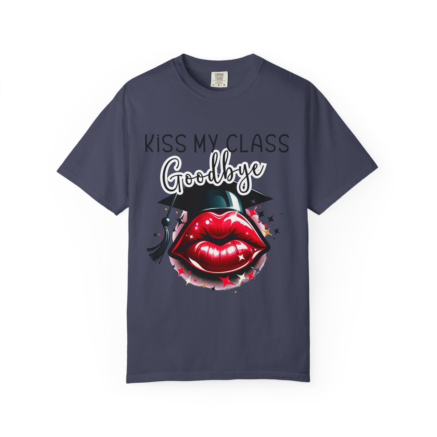 Graduation T-Shirt - Kiss My Class Goodbye Unisex Tee