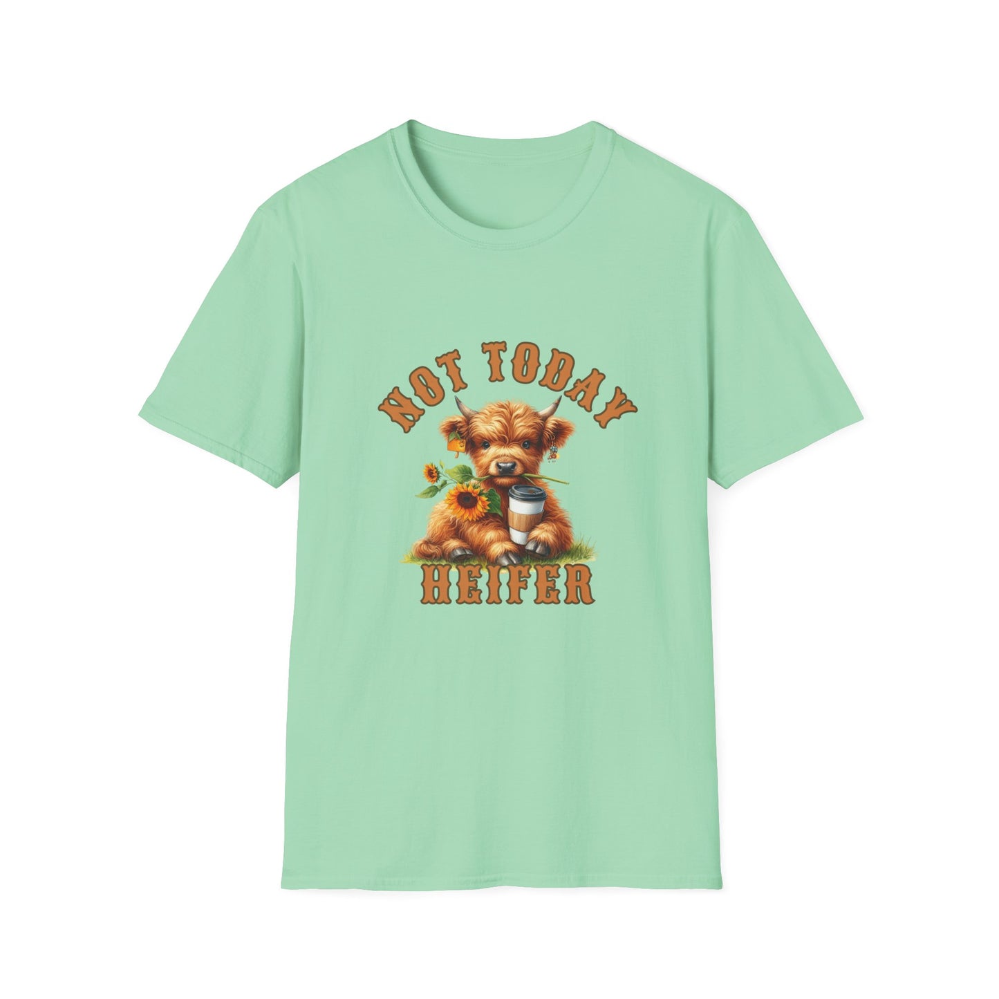 Not Today Heifer T-Shirt