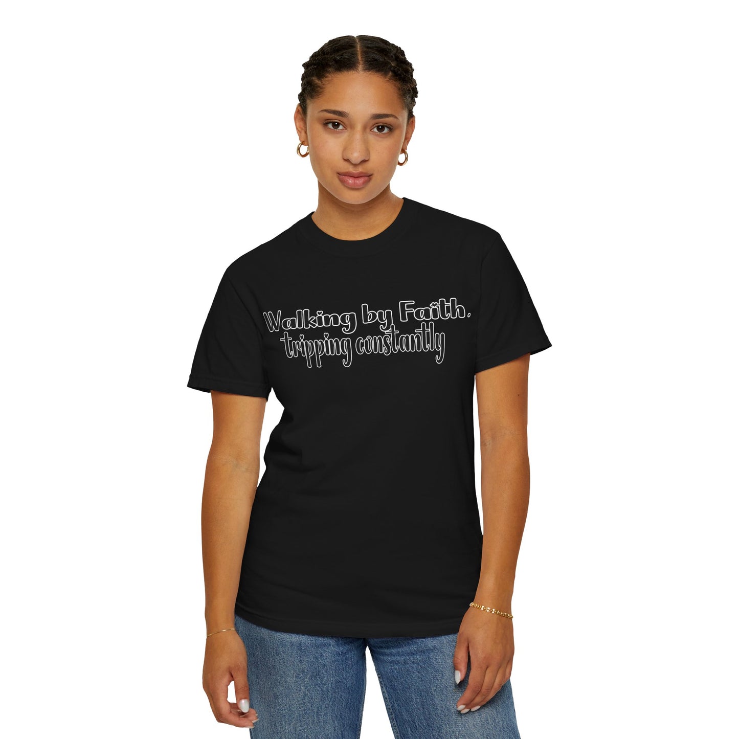 Walking by Faith (Tripping Constantly) – Funny Christian T-Shirt