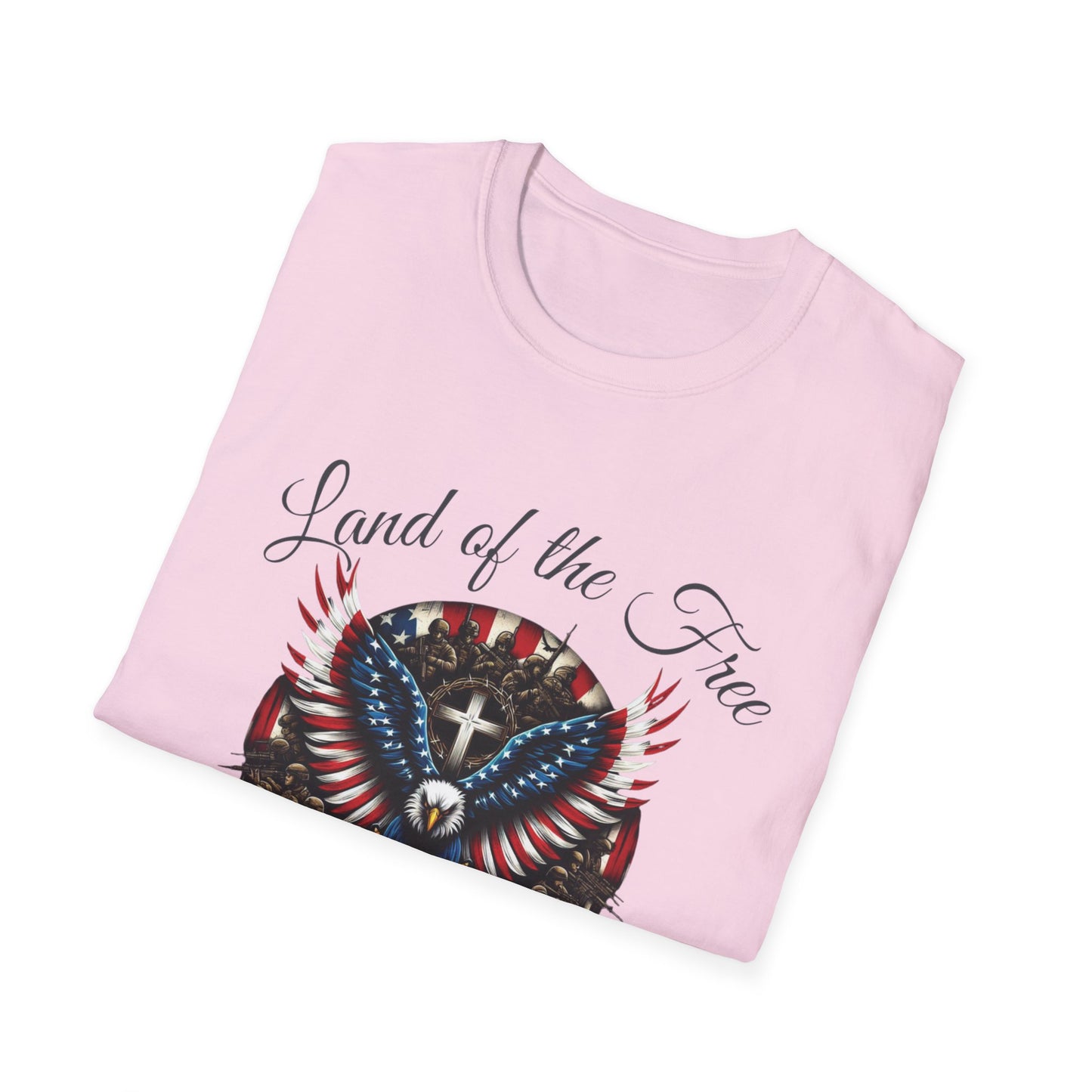 Land of the Free Because of the Brave - Patriotic Graphic Tee - Unisex Softstyle T-Shirt