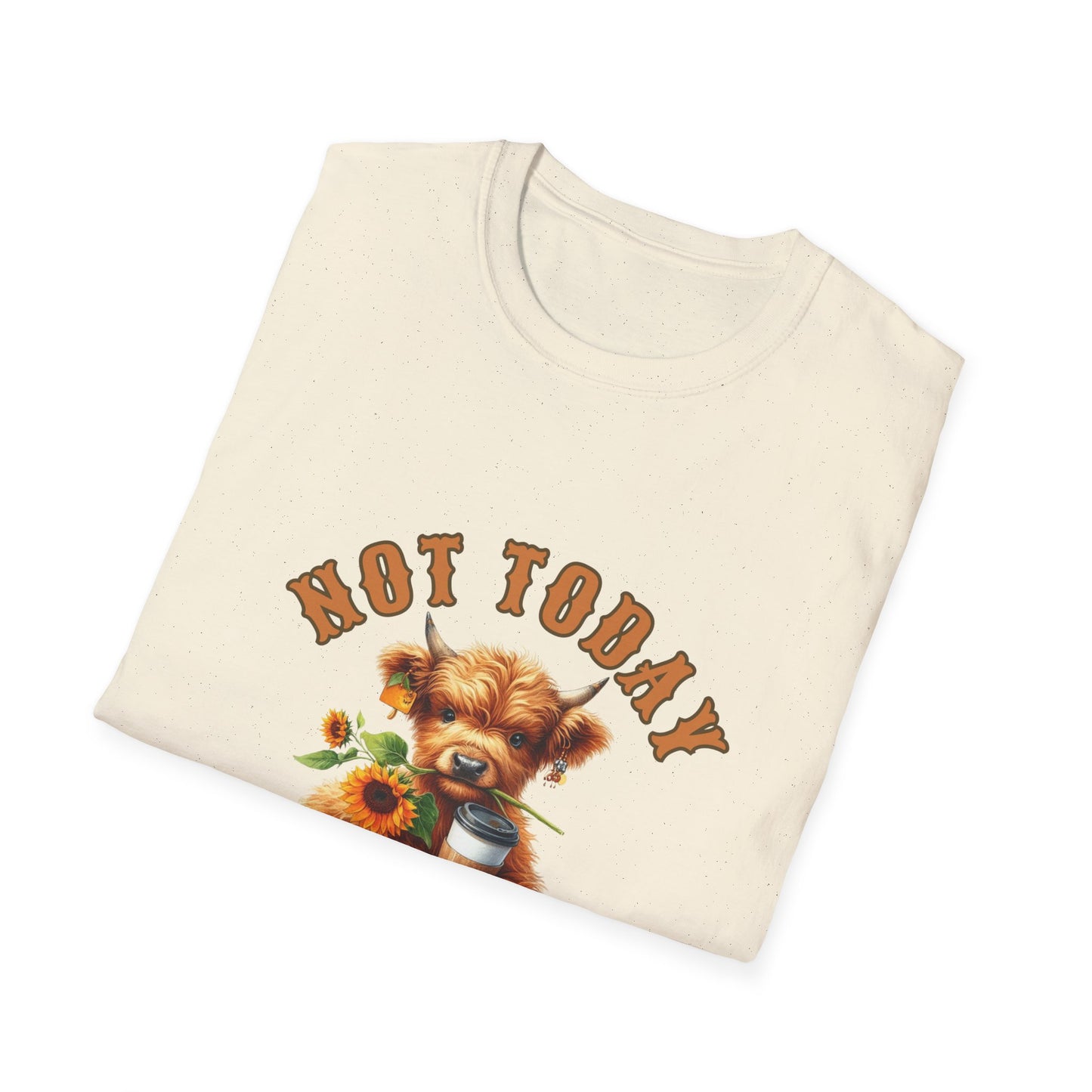 Not Today Heifer T-Shirt