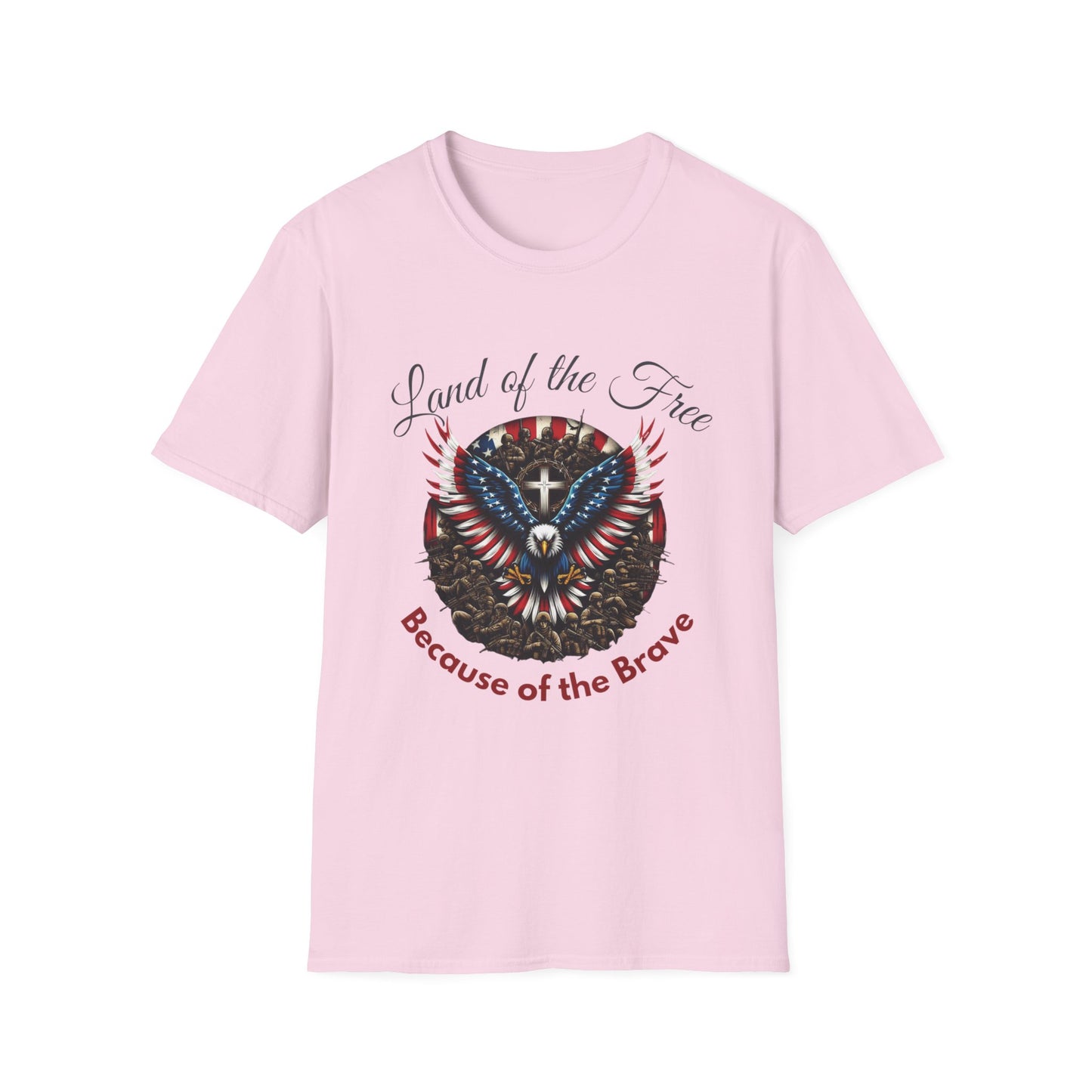 Land of the Free Because of the Brave - Patriotic Graphic Tee - Unisex Softstyle T-Shirt