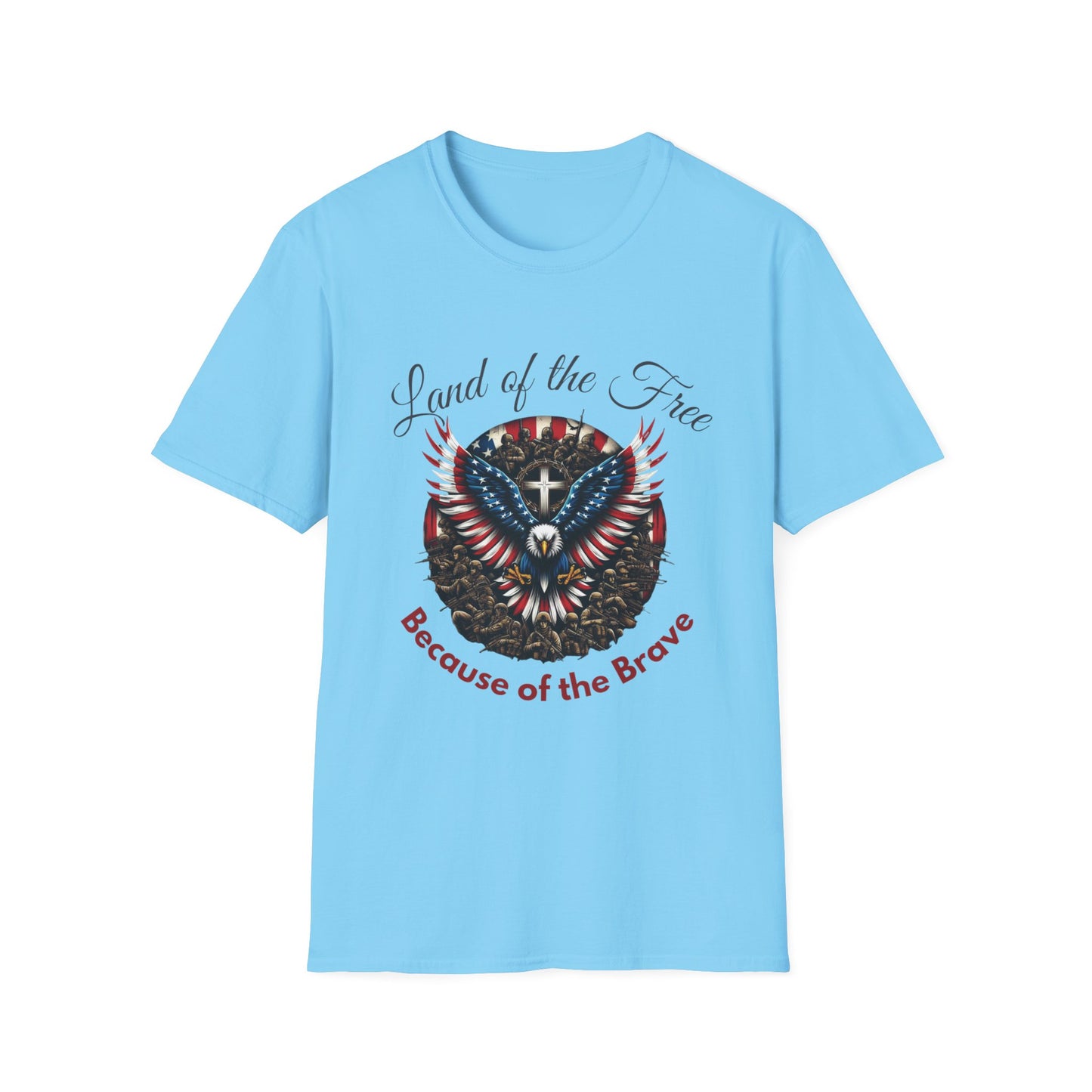 Land of the Free Because of the Brave - Patriotic Graphic Tee - Unisex Softstyle T-Shirt