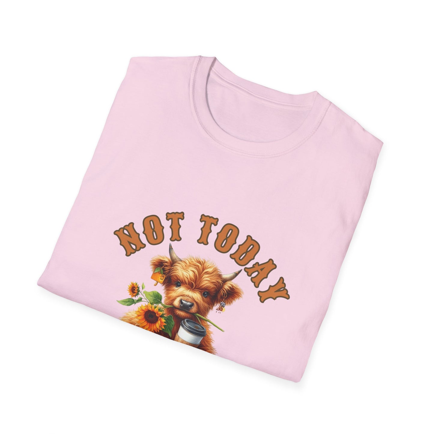 Not Today Heifer T-Shirt