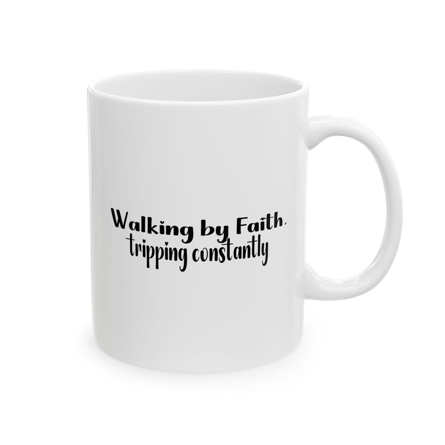 Walking by Faith Tripping Constantly Mug | Funny Christian Coffee Cup | Grace Over Perfection Gift for Women | Faith Humor Mug