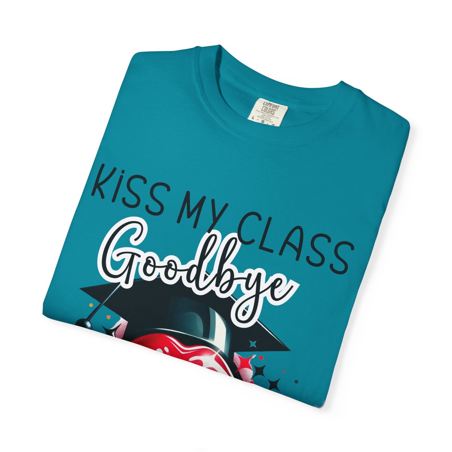 Graduation T-Shirt - Kiss My Class Goodbye Unisex Tee