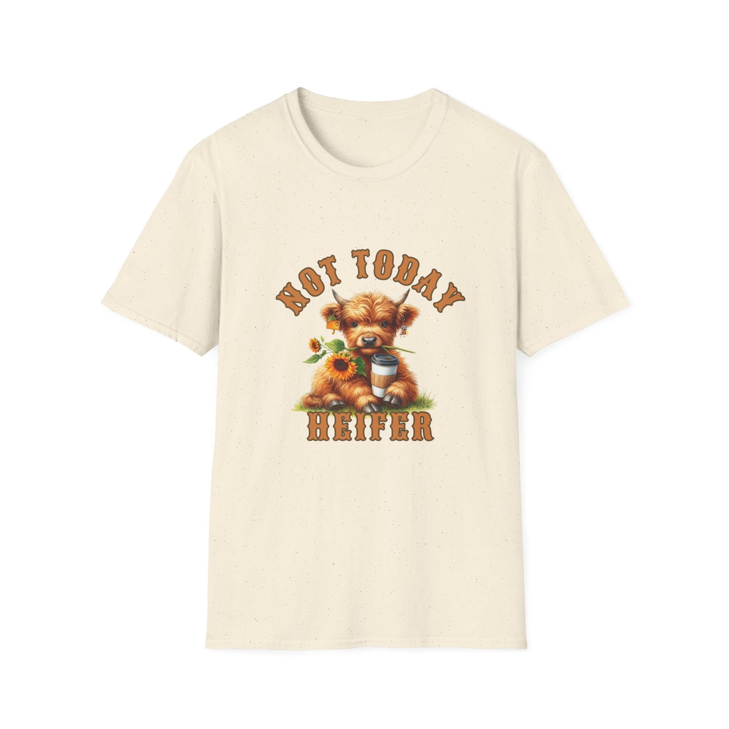 Not Today Heifer T-Shirt
