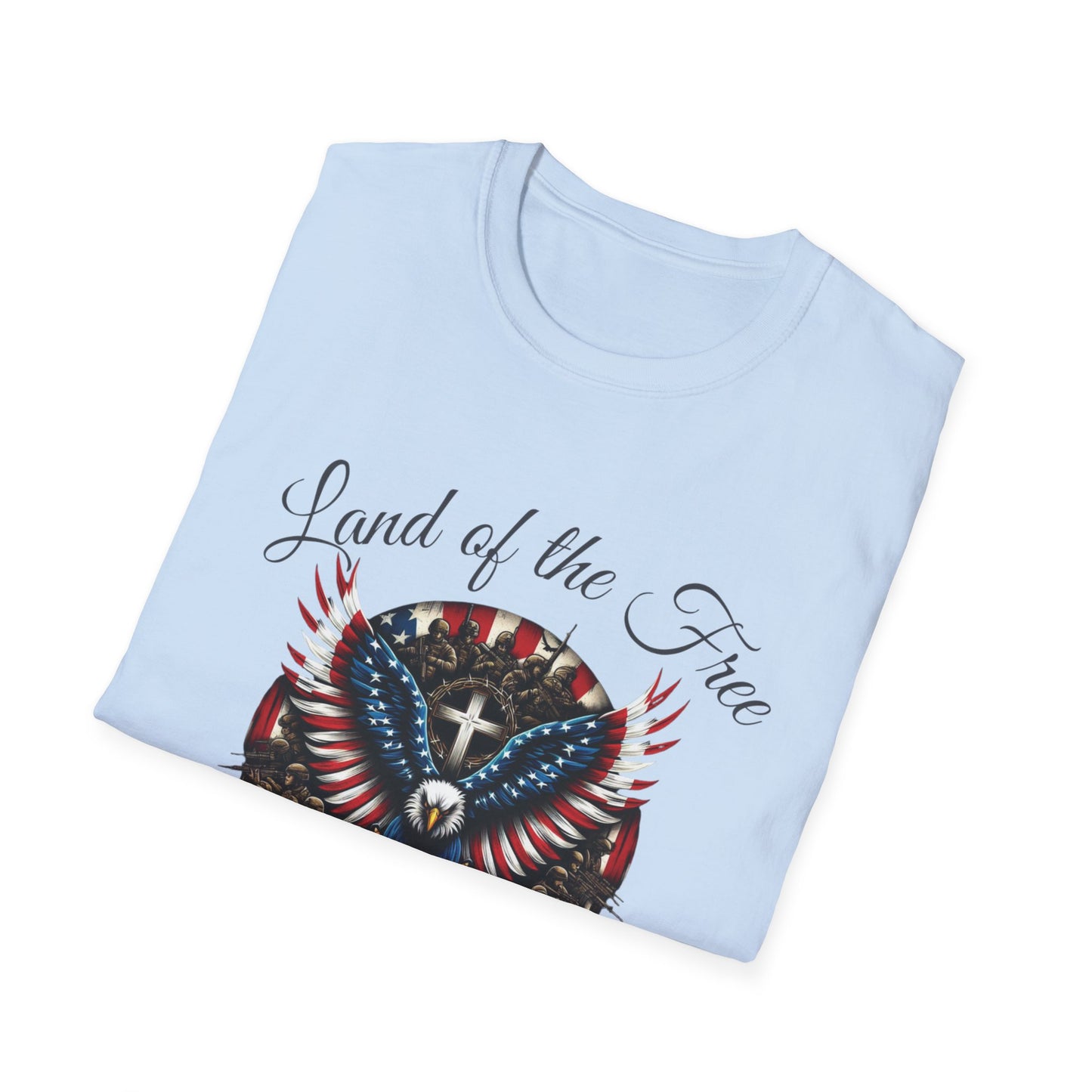 Land of the Free Because of the Brave - Patriotic Graphic Tee - Unisex Softstyle T-Shirt