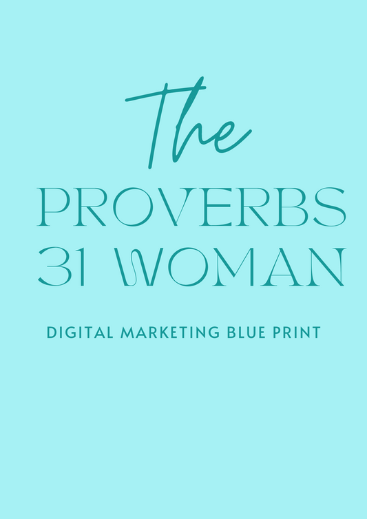 The Proverbs 31 Woman